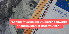 Bild: Symbolfoto von Geldscheinen mit weisser Schrift vor rotem Grund "Länder müssen die Studierendenwerke finanziell stärker unterstützen"